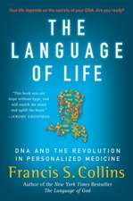 The Language of Life: DNA and the Revolution in Personalized Medicine