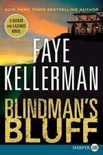 Blindman's Bluff: A Decker and Lazarus Novel