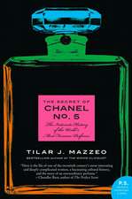 The Secret of Chanel No. 5: The Intimate History of the World's Most Famous Perfume