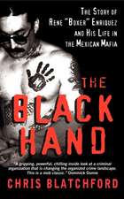 The Black Hand: The Bloody Rise and Redemption of 