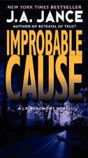 Improbable Cause: A J.P. Beaumont Novel