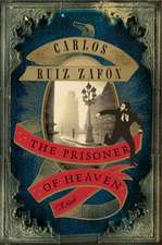 The Prisoner of Heaven: A Novel