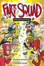 Fart Squad #5: Underpantsed!