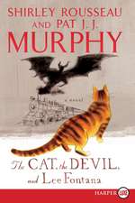 The Cat, The Devil and Lee Fontana: A Novel