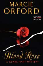 Blood Rose: A Clare Hart Mystery