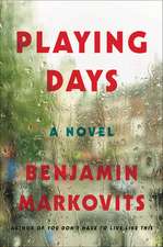 Playing Days: A Novel