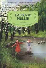 Laura & Nellie: Reillustrated Edition