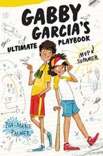 Gabby Garcia's Ultimate Playbook #2: MVP Summer