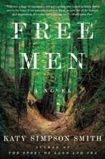 Free Men: A Novel