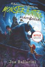 A Babysitter's Guide to Monster Hunting #2: Beasts & Geeks