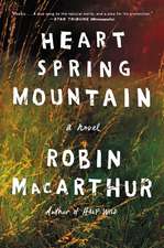 Heart Spring Mountain: A Novel