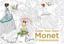 Color Your Own Monet and the Impressionists