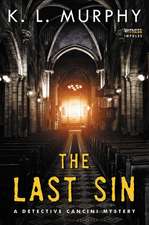 The Last Sin: A Detective Cancini Mystery