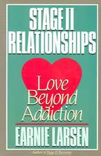 Stage II Relationships: Love Beyond Addiction