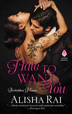 Hate to Want You: Forbidden Hearts