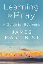Martin, J: Learning to Pray