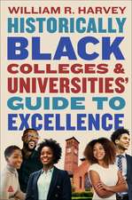 Historically Black Colleges and Universities’ Guide to Excellence