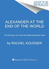 Alexander at the End of the World