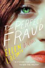 The Perfect Fraud: A Novel