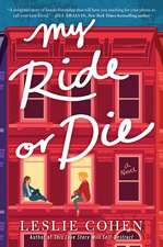 My Ride or Die: A Novel