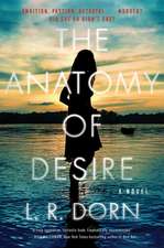 The Anatomy of Desire: A Novel