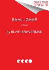 Small Game: A Novel