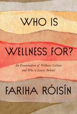 Who Is Wellness For?