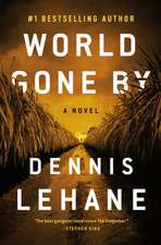 World Gone By: A Novel