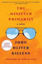 The Minister Primarily: A Novel