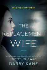 The Replacement Wife: A Novel