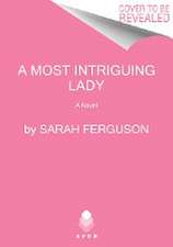 Most Intriguing Lady, A