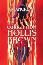 The Corruption of Hollis Brown