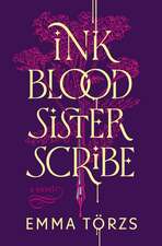 Ink Blood Sister Scribe: A Novel