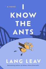 I Know the Ants