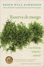 Gathering Moss / Reserva de Musgo (Spanish Edition)