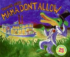 Mama Don't Allow: 25th Anniversary Edition