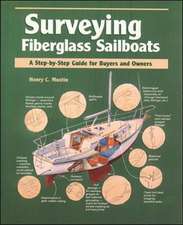 Surveying Fiberglass Sailboats: A Step-by-Step Guide for Buyers and Owners