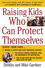 Raising Kids Who Can Protect Themselves