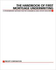 The Handbook of First Mortgage Underwriting