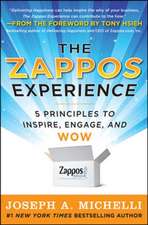 The Zappos Experience: 5 Principles to Inspire, Engage, and WOW