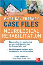 Physical Therapy Case Files: Neurological Rehabilitation