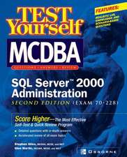 Test Yourself MCDBA SQL Server TM 2000 Administration (Exam 70-228)