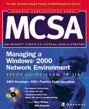 McSa Managing a Windows 2000 Network Environment Study Guide (Exam 70-218)