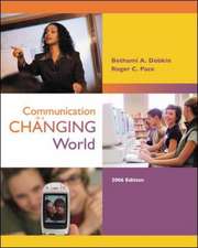 Communication in a Changing World with Student CD-ROM 2.0 and PowerWeb