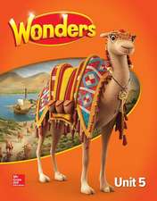 Wonders Student Edition, Unit 5, Grade 3