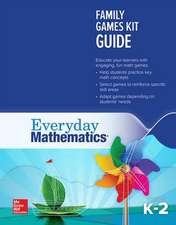 Everyday Mathematics 4: Grades K-2, Family Games Kit Guide