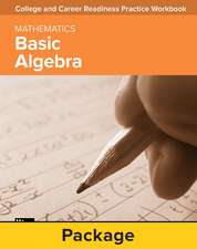 College and Career Readiness Skills Practice Workbook: Basic Algebra, 10-Pack