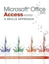 Microsoft Office Access 2013: A Skills Approach, Complete