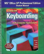 Glencoe Keyboarding with Computer Applications, Office XP Student Manual