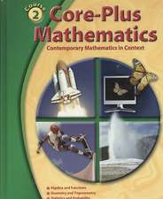 Core-Plus Mathematics: Contemporary Mathematics in Context, Course 2, Student Edition